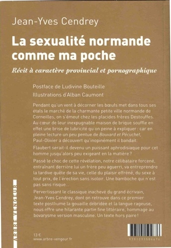 La sexualité normande comme ma poche. Récit à caractère provincial et pornographique