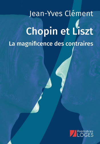 Chopin et Liszt. La magnificence des contraires