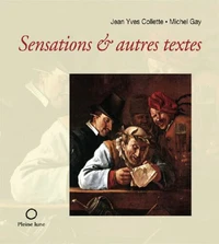 Sensations et autres textes