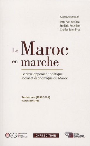 Jean-Yves de Cara et Frédéric Rouvillois - Maroc en marche - Le développement politique, social et économique.
