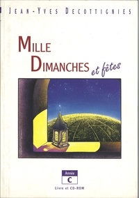 Jean-Yves Decottignies - Mille dimanches et fêtes - Année C. 1 Cédérom