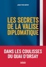 Jean-Yves Defay - Les secrets de la valise diplomatique.