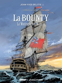 Jean-Yves Delitte - Black Crow raconte Tome 3 : La Bounty - La mutinerie des maudits.