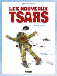 Les Nouveaux Tsars T01 : La Chasse est ouverte
