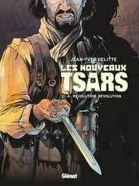 Les Nouveaux Tsars T04 : Révolution, révolution