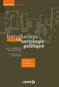Kindle télécharger des livres Introduction à la sociologie politique  - Mise à jour et augmentée par Jean-Yves Dormagen, Daniel Mouchard