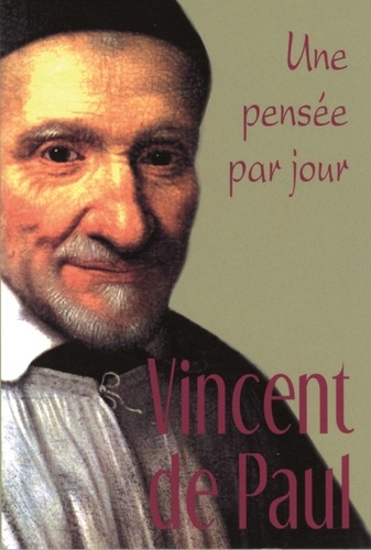 Jean-Yves Ducourneau - Saint Vincent de Paul - Une pensée par jour.