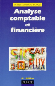Jean-Yves Eglem et Christian Raulet - Analyse Comptable Et Financiere. 6eme Edition.