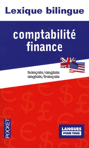 Jean-Yves Eglem et John Kennedy - Lexique bilingue de la comptabilité et de la finance - Français/anglais, anglais/français.