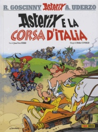 Jean-Yves Ferri et Didier Conrad - Un' avventura di Asterix Tome 37 : Asterix e la Corsa d'Italia.