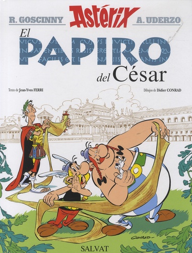 Jean-Yves Ferri et Didier Conrad - Asterix - El Papiro del Cesar.