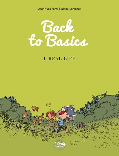 Back to Basics - Volume 1 - Real life