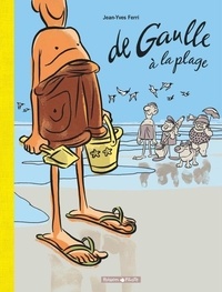 Ebooks pdfs téléchargez De Gaulle à la plage en francais 9782205059663 par Jean-Yves Ferri PDB iBook