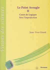 Le point aveugle - Cours de logique Tome 2, Vers limperfection.pdf