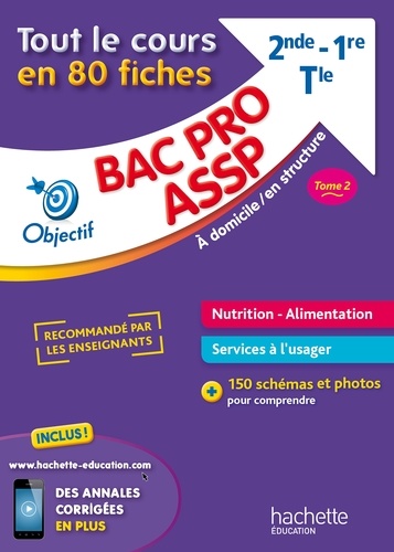 Tout le cours en 80 fiches Bac Pro ASSP. Tome 2, nutrition-alimentation, services à l'usager