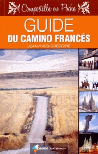 Jean-Yves Grégoire - Guide du camino francés.