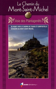 Jean-Yves Grégoire - Le Chemin du Mont-Saint-Michel - Voie des Plantagenêts.