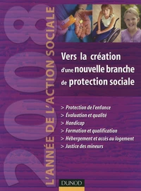 Vers la création d'une nouvelle branche de protection sociale