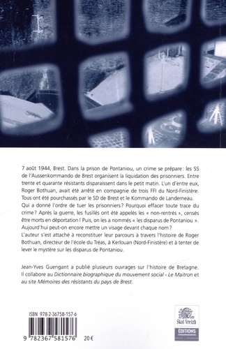 Les disparus de Pontaniou. Roger Bothuan, instituteur, résistant, fusillé. Bretagne, août 1944