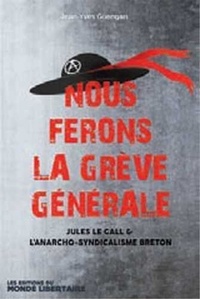 Jean-Yves Guengant - Nous ferons la grève générale.