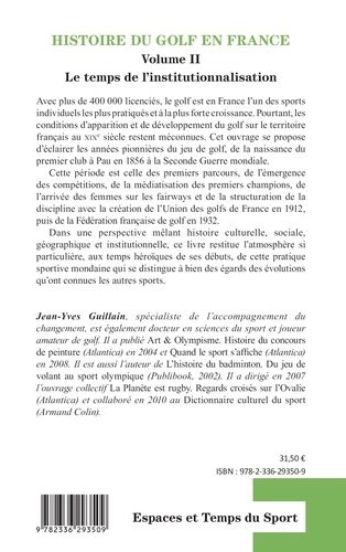 Histoire du golf en France. Volume 2, Le temps de l'institutionnalisation