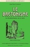 Jean-Yves Guiomar - Le Bretonisme - Les historiens bretons au XIXème siècle.