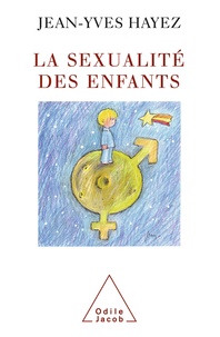 Jean-Yves Hayez - La sexualité des enfants.