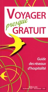 Jean-Yves Hégron et Jean-Louis Pagès - Voyager presque gratuit - Guide des réseaux d'hospitalité.