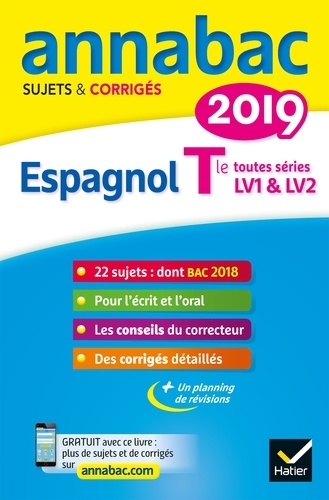 Jean-Yves Kerzulec et Tania Saenz - Annales Annabac 2019 Espagnol Tle LV1 et LV2 - sujets et corrigés du bac   Terminale toutes séries.