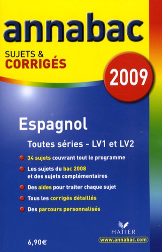 Jean-Yves Kerzulec - Espagnol séries L, ES, S (LV1 et LV2) séries technologiques (LV1 et LV2) - Sujets et corrigés.