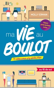 Ma vie au boulot