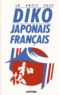 Jean-Yves Lamant et Fumiko Terada - Le Petit Fujy - Diko Japonais-Français/Français-Japonais.