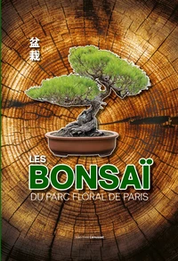 LES BONSAÏ DU PARC FLORAL DE PARIS