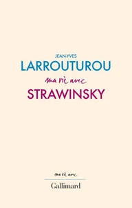 Ma vie avec Stravinsky