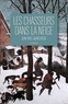 Jean-Yves Laurichesse - Les chasseurs dans la neige.