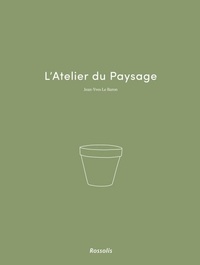 Jean-Yves Le Baron - L'atelier du paysage.