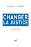 Changer la justice - Occasion