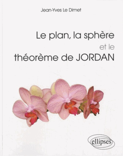 Le plan, la sphère et le théorème de Jordan