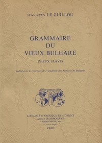 Grammaire du vieux bulgare (vieux slave)
