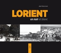 Jean-Yves Le Lan - Lorient en noir et blanc.