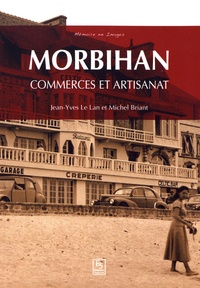Jean-Yves Le Lan et Michel Briant - Morbihan - Commerces et artisanat.