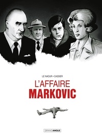 Jean-Yves Le Naour et Manu Cassier - L'Affaire Markovic.