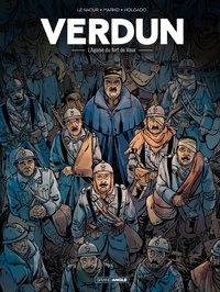 Jean-Yves Le Naour et  Marko - Verdun Tome 2 : L'agonie du fort de Vaux.