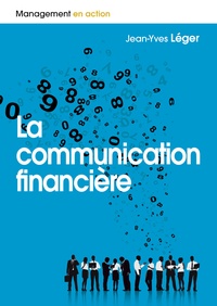 Jean-Yves Léger - La communication financière.