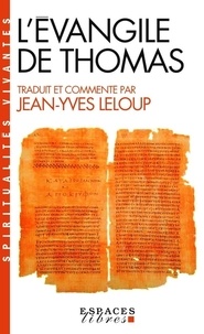 Jean-Yves Leloup - Evangile de Thomas.
