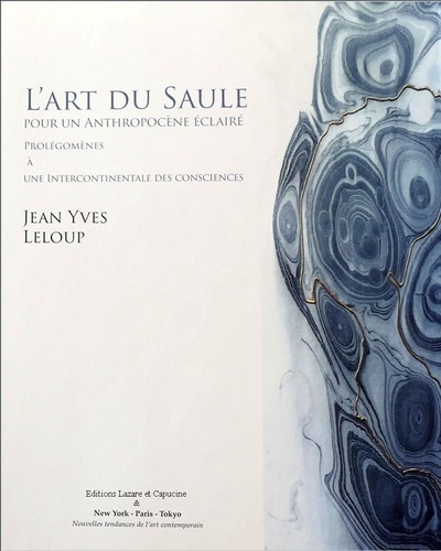 L'art du saule, pour un anthropocène éclairé. Prolégomènes à une intercontinentale des consciences