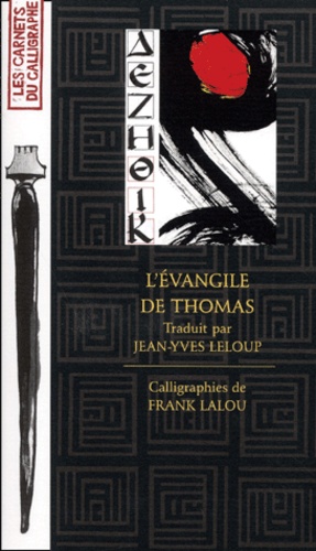 Jean-Yves Leloup - L'Evangile De Thomas.