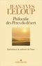 Jean-Yves Leloup - Philocalie des pères du désert - Initiation à la sobriété de l'âme.