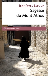 Jean-Yves Leloup - Sagesse du Mont Athos.