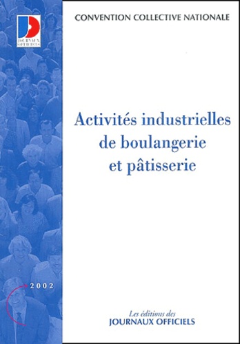 Jean-Yves Loude - Activites Industrielles De Boulangerie Et Patisserie.